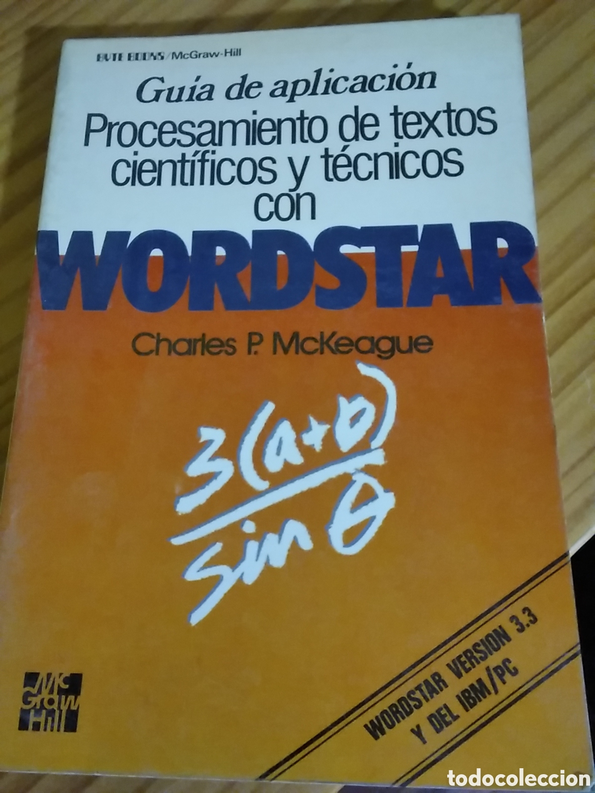 Libros de segunda mano: Procesamiento de textos cient&iacute;ficos y t&eacute;cnicos con wordstar libro inform&aacute;tica edita MC graw - Foto 1
