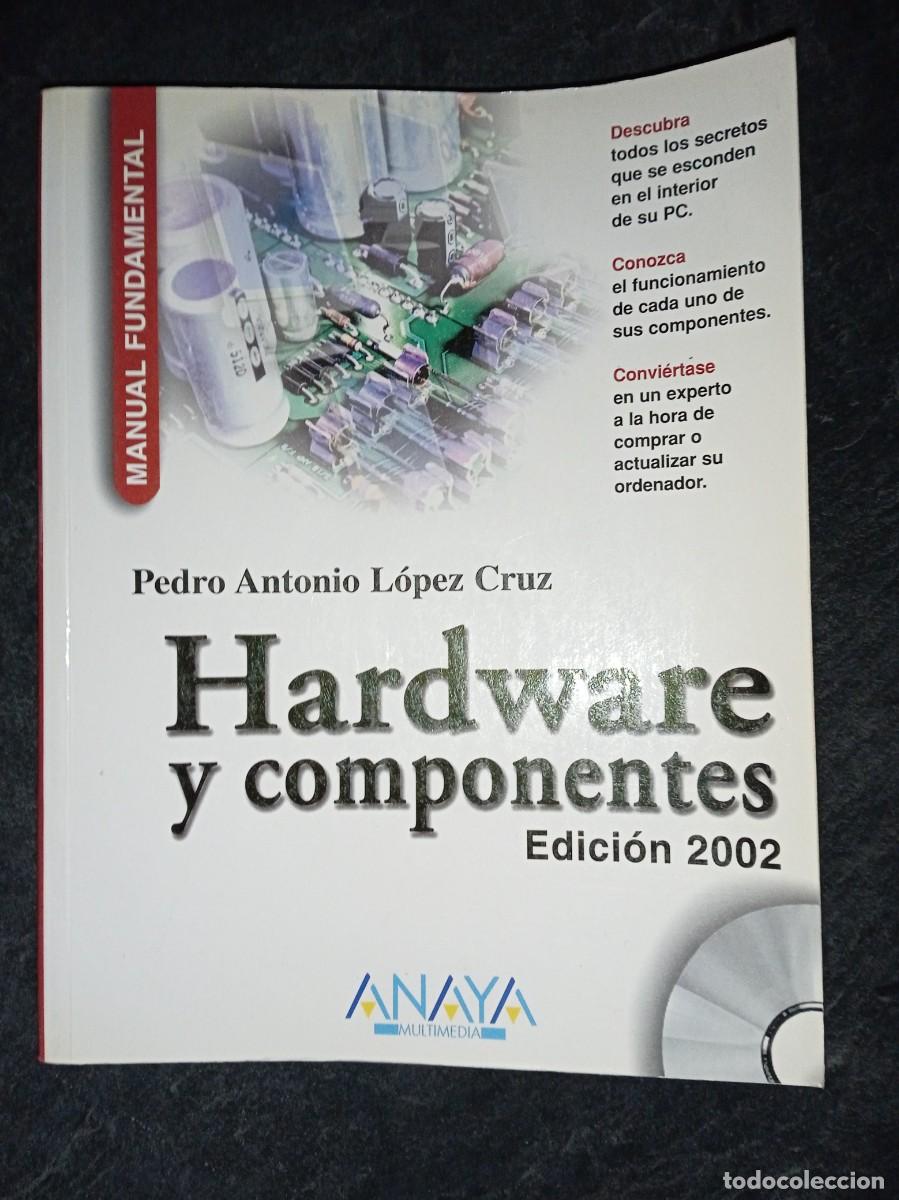 Libros de segunda mano: HARWARE Y COMPONENTES. ANAYA 2002. INCLUYE CD. - Foto 1