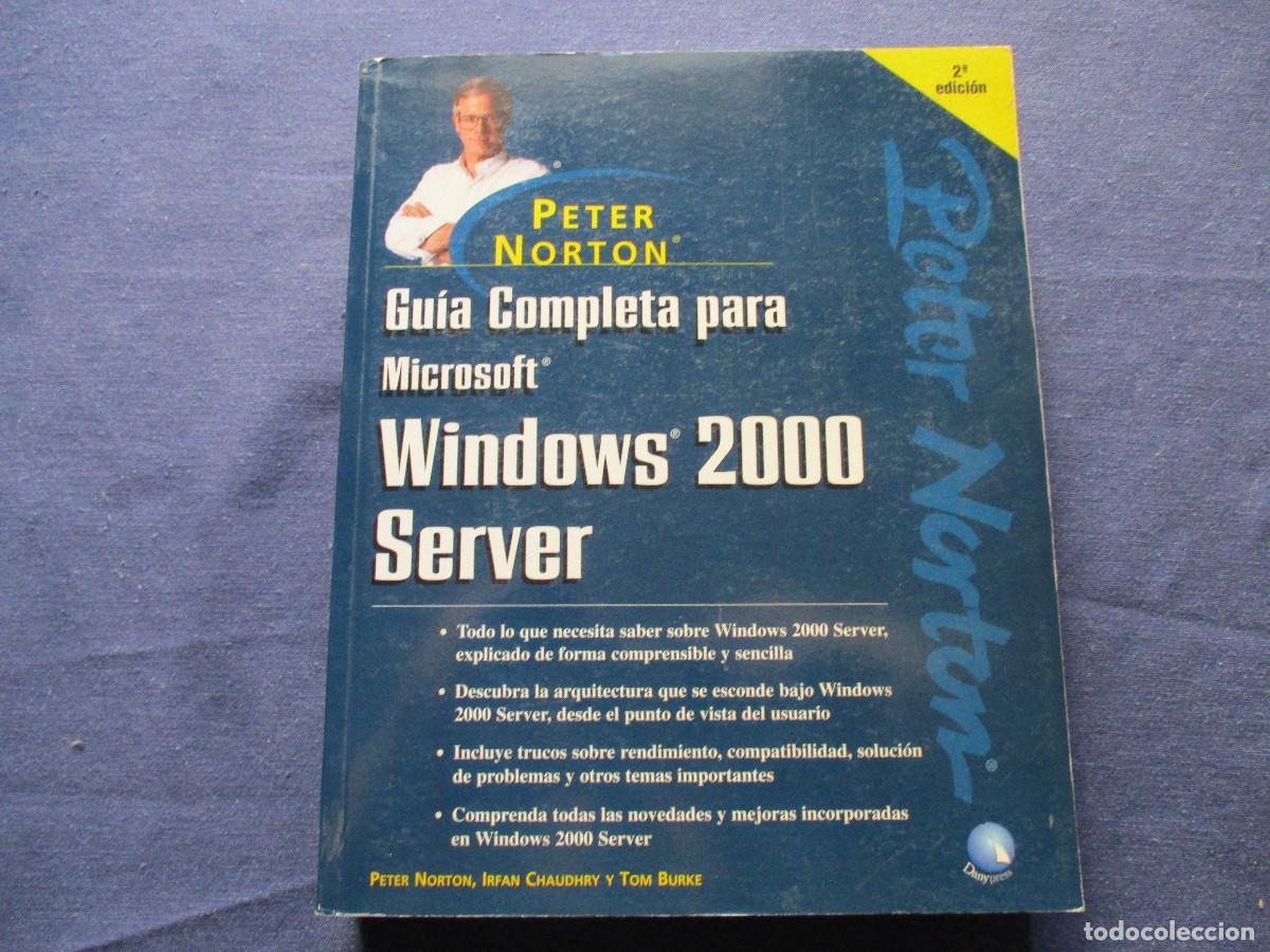 Libros de segunda mano: GU&Iacute;A COMPLETA PARA MICROSOFT WINDOWS 2000 SERVER &middot; PETER NORTON 2002 - Foto 2