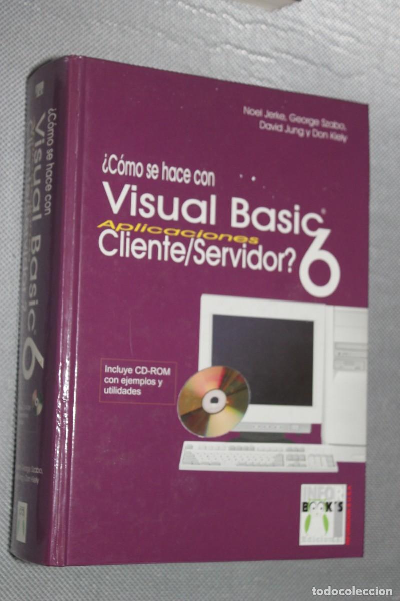 Libros de segunda mano: &iquest;COMO SE HACEN CON VISUAL BASIC APLICACIONES CLIENTES-SERVIDOR? 6, INCLUYECD-ROM - Foto 1