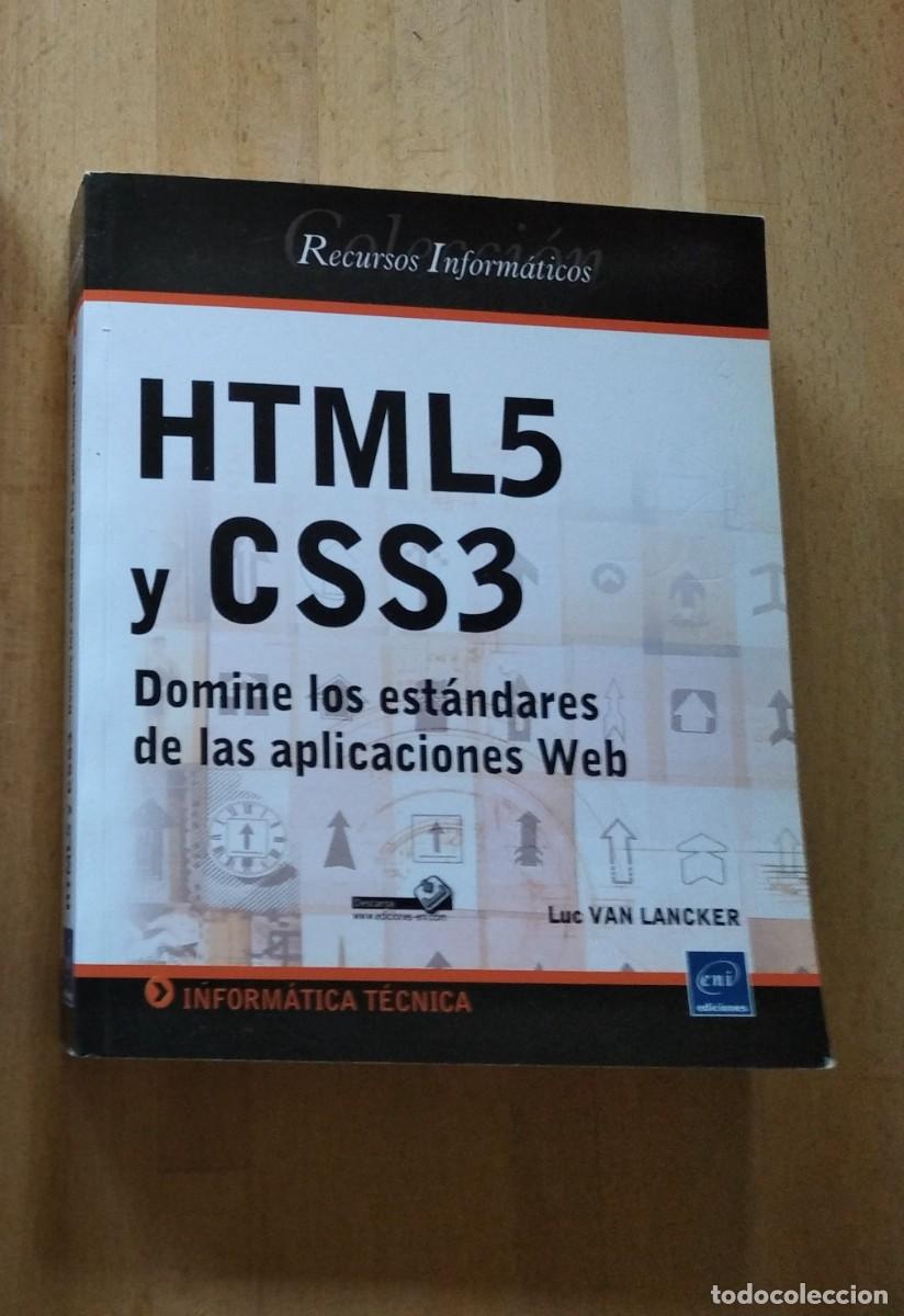 Libros de segunda mano: HTML5 Y CSS3 -DOMINE LOS ESTANDARES DE LAS APLICACIONES WEB-LUC VAN LANCKER - Foto 1