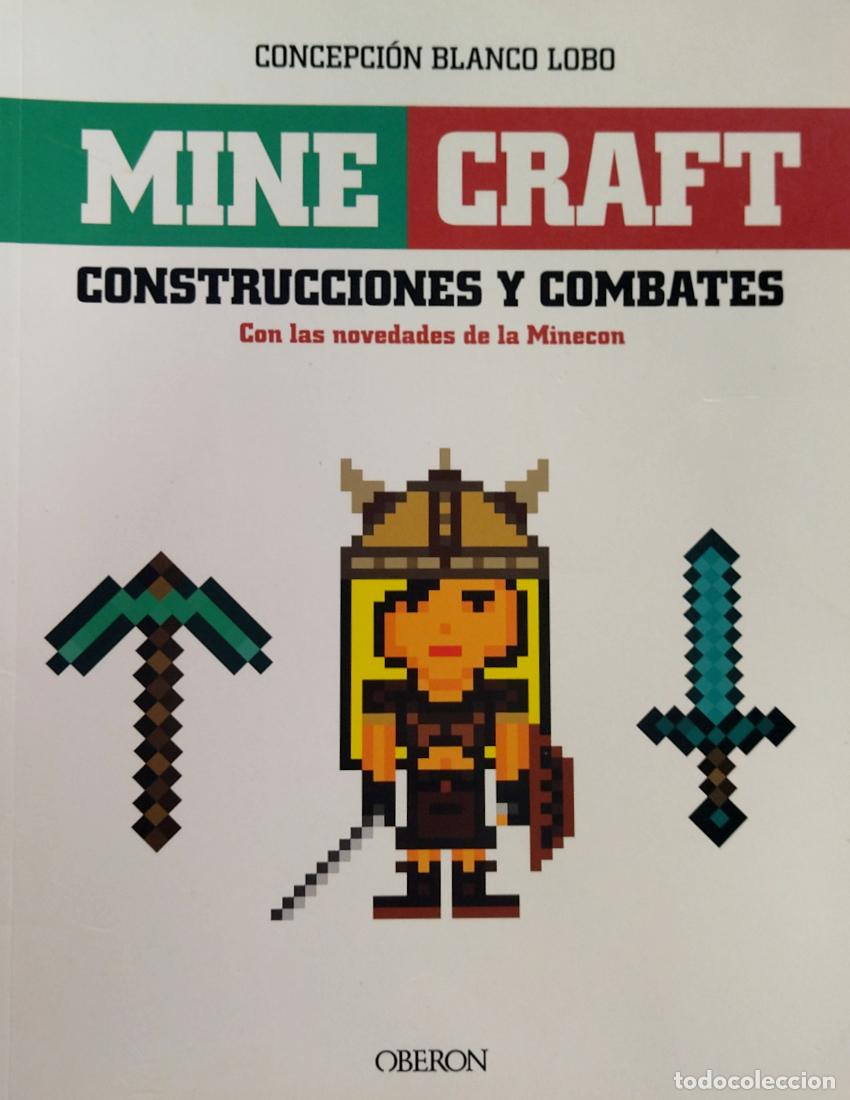 Libros de segunda mano: MINE CRAFT - CONSTRUCCIONES Y COMBATES / CONCEPCI&Oacute;N BLANCO. OBERON 2015. - Foto 1