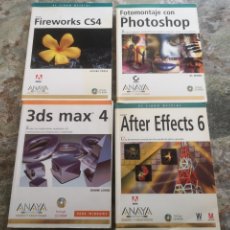 Libros de segunda mano: 4 LIBROS DE ANAYA DISEÑO GRAFICO SOBRE PHOTOSHOP, FIREWORKS, AFTER EFFECTS, 3DS MAX