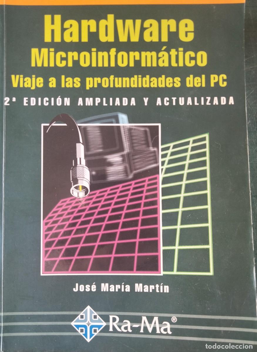Libros de segunda mano: Jose Mar&iacute;a Mart&iacute;n-Hardware Microinformatico.Ra-Ma.2001. - Foto 1