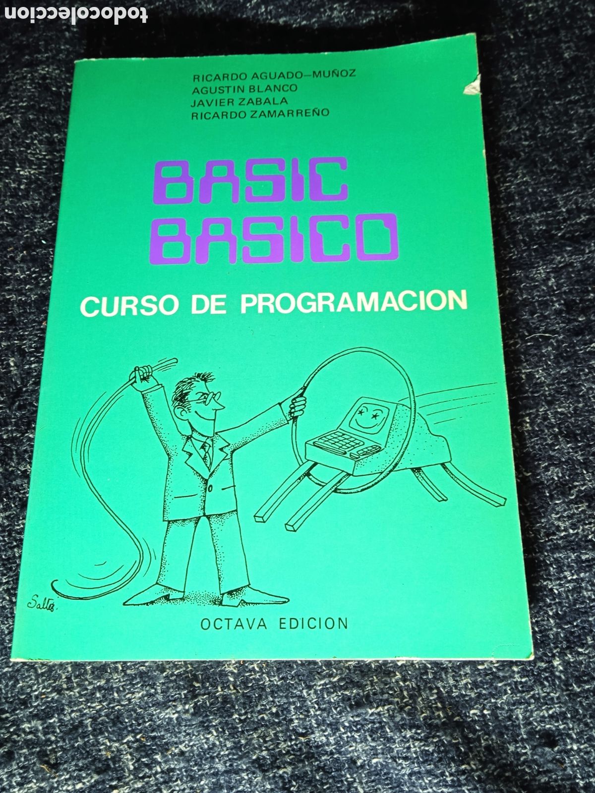 Libros de segunda mano: BASIC BASICO CURSO DE PROGRAMACI&Oacute;N. / AGUADO-MU&Ntilde;OZ, R. BLANCO, A. ZABALA, .... INFORMATICA A&Ntilde;OS 80 - Foto 1
