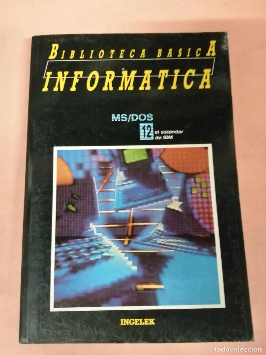 Libros de segunda mano: BIBLIOTECA BASICA DE INFORMATICA (NUMERO 12) MS/ DOS - Foto 1