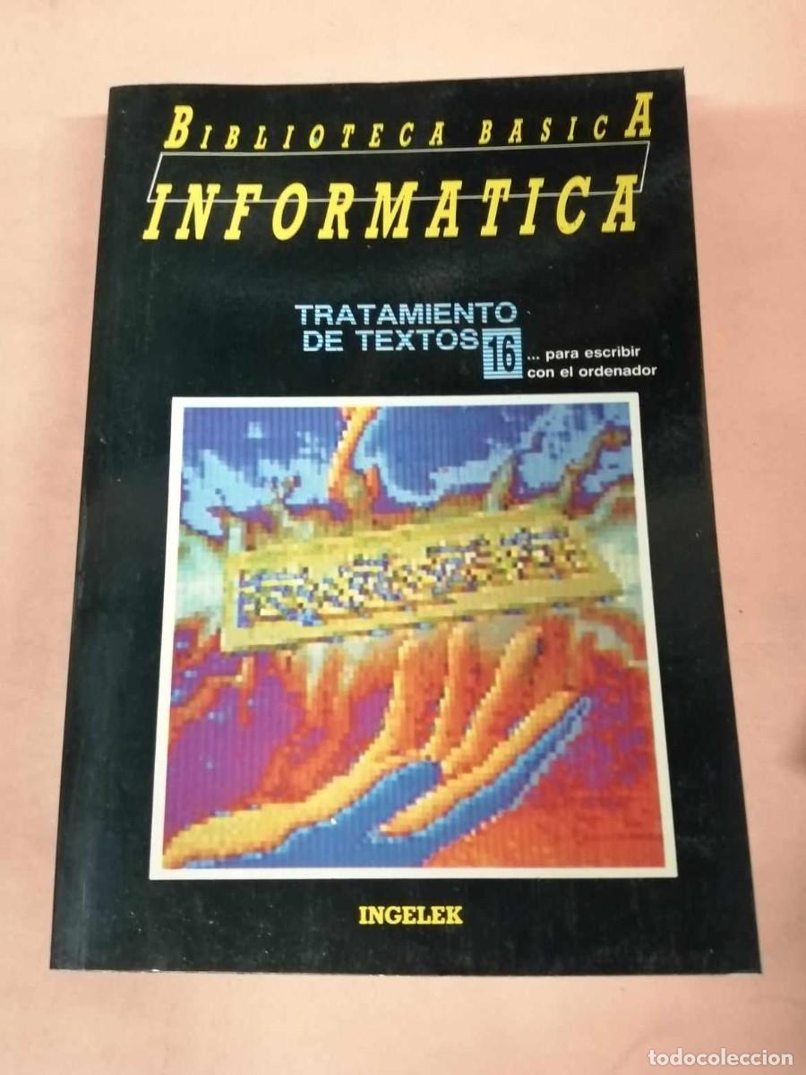 Libros de segunda mano: BIBLIOTECA BASICA DE INFORMATICA (NUMERO 16) TRATAMIENTO DE TEXTOS - Foto 1