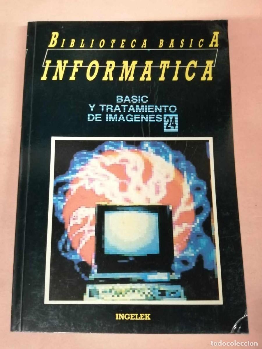 Libros de segunda mano: BIBLIOTECA BASICA DE INFORMATICA (NUMERO 24) BASIC Y TRATAMIENTO DE IMAGENES - Foto 1