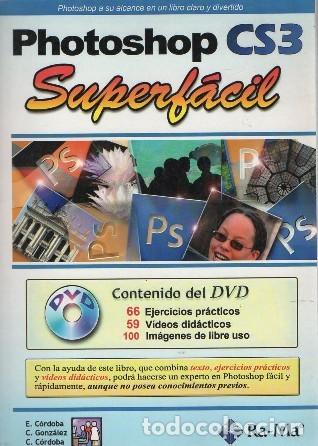 Libros de segunda mano: PHOTOSHOP CS3 SUPERF&Aacute;CIL (CONTIENE CD) A-INFOR-365 ,2 - Foto 1