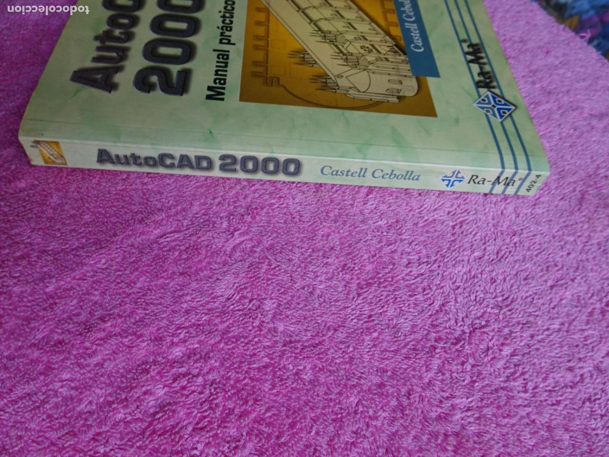 Libros de segunda mano: autocad 2000 manual practico castell cebolla editorial ra-ma 2000 1&ordf; edici&oacute;n - Foto 12