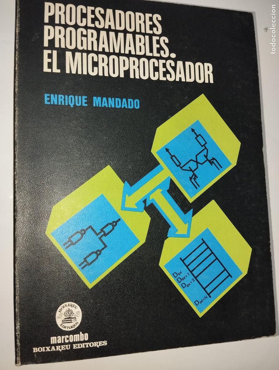 Libros de segunda mano: PRPROCESADORES PROGRAMABLES // EL MICROPROCESADOR - ENRIQUE MANDADO - MARCOMBO 1980 - Foto 1