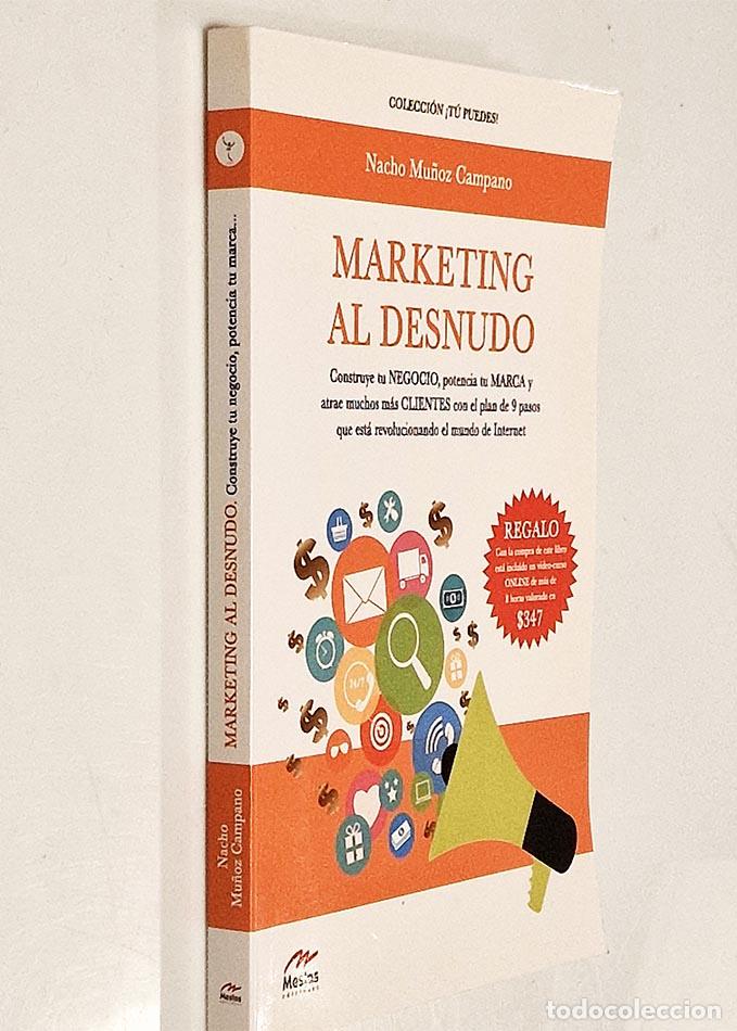 Libros de segunda mano: MARKETING AL DESNUDO - MU&Ntilde;OZ CAMPANO, Nacho - Foto 1