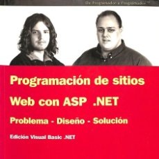 Libros de segunda mano: PROGRAMACIÓN DE SITIOS WEB CON ASP.NET - PROBLEMA, DISEÑO, SOLUCIÓN