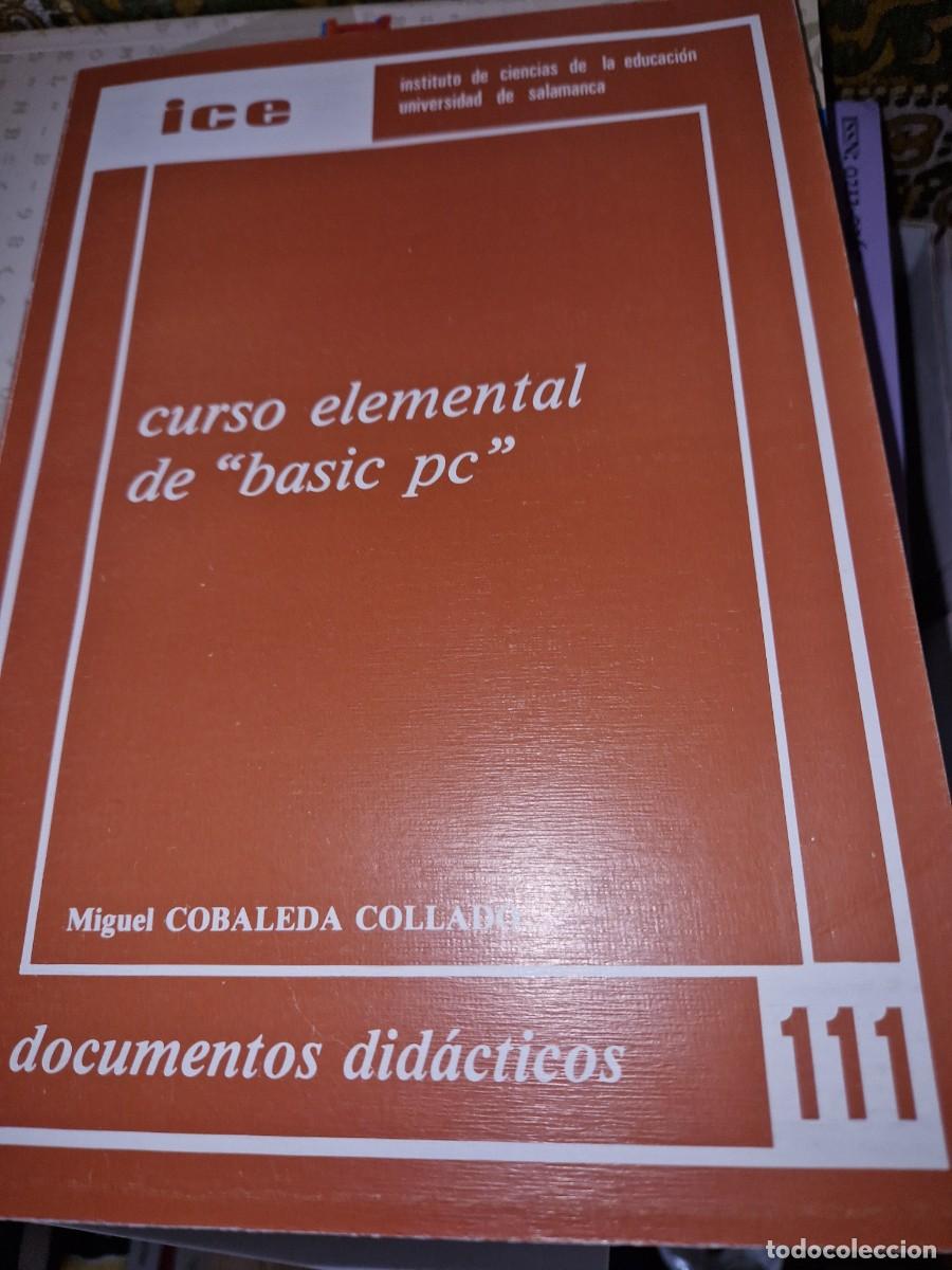Libros de segunda mano: LIBRO CURSO ELEMENTAL DE BASIC PC - DE MIGUEL COBALEDA - Foto 1