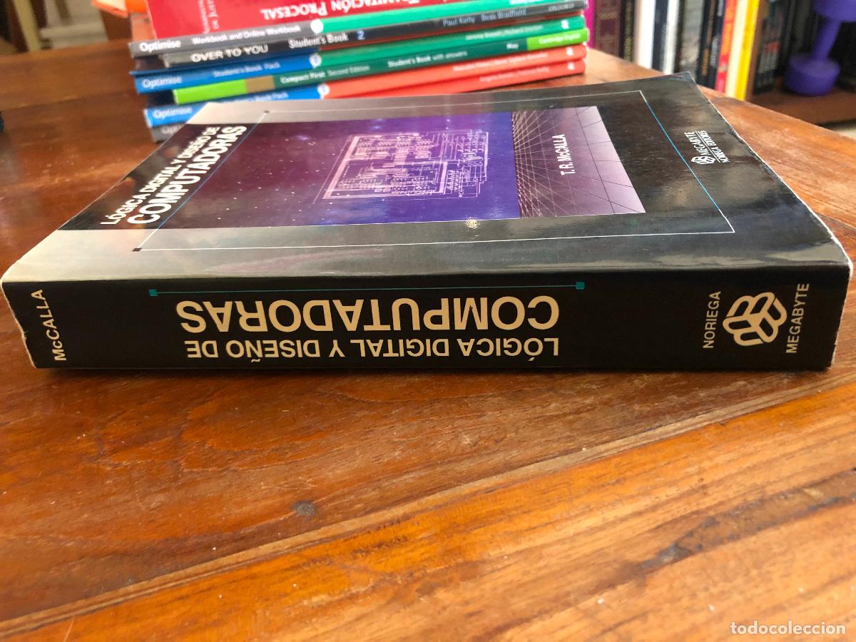 Libros de segunda mano: LOGICA DIGITAL Y DISE&Ntilde;O DE COMPUTADORAS, T. R. McCALLA - Foto 2