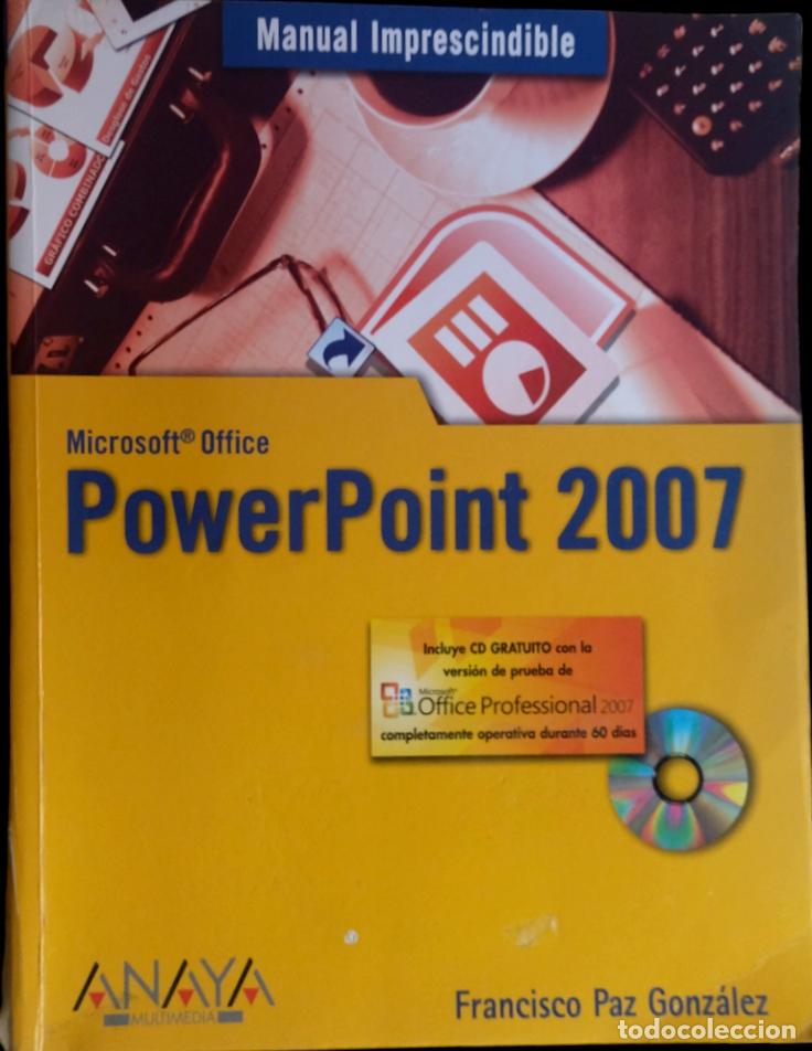 Libros de segunda mano: POWERPOINT 2007 - MANUAL IMPRESCINDIBLE / FRANCISCO PAZ GONZ&Aacute;LEZ. SIN CD - Foto 3
