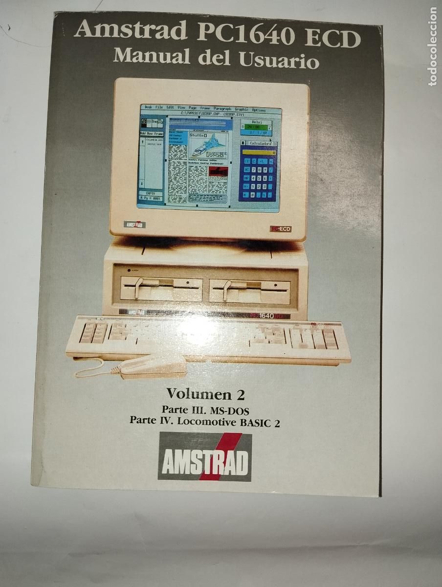 Libros de segunda mano: AMSTRAD PC1640 ECD - MANUAL DEL USUARIO - VOLUMEN 2 - MS-DOS - BASIC 2 - Foto 1