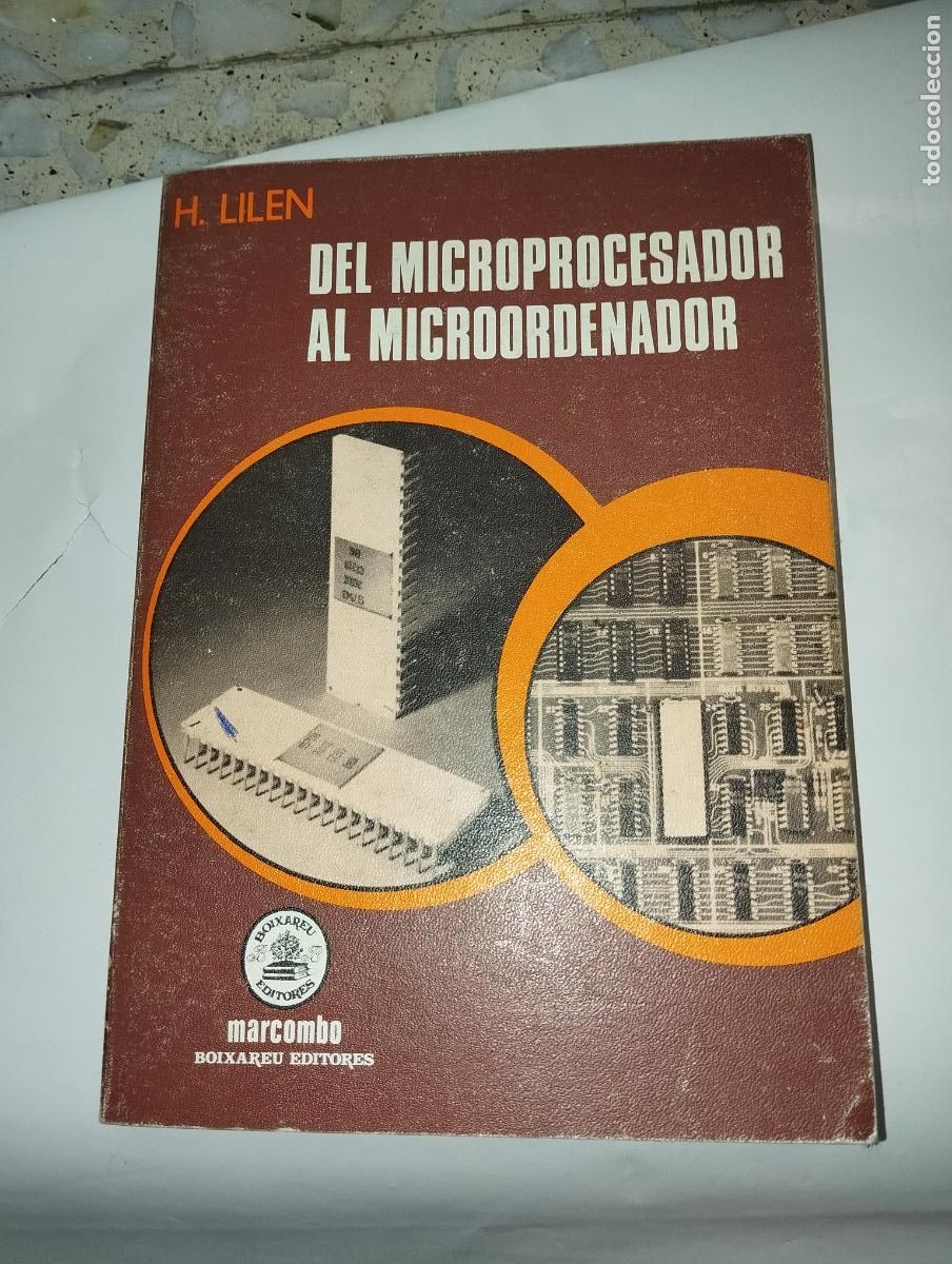 Libros de segunda mano: DEL MICROPROCESADOR AL MICROORDENADOR - H. Lilen - Foto 1