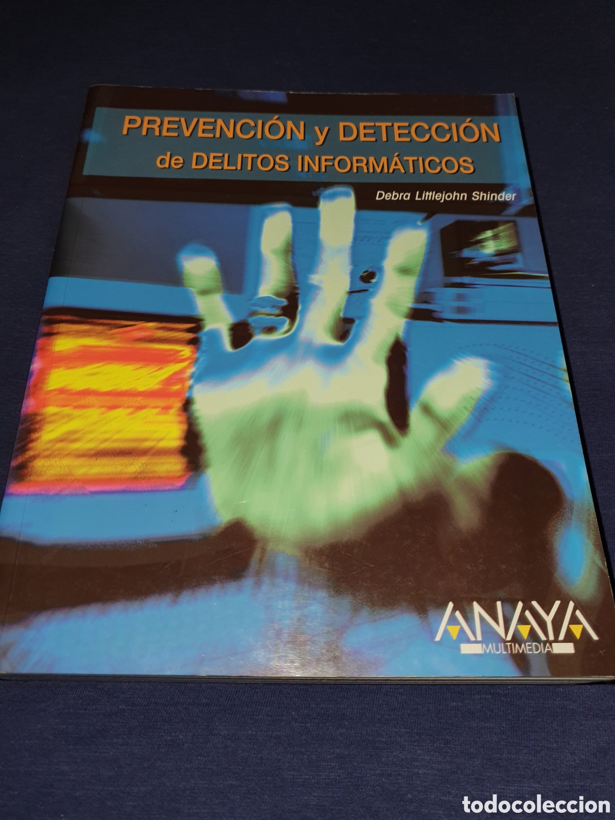 Libros de segunda mano: Prevenci&oacute;n y detecci&oacute;n de delitos informaticos Debra Littlejohn - Foto 1