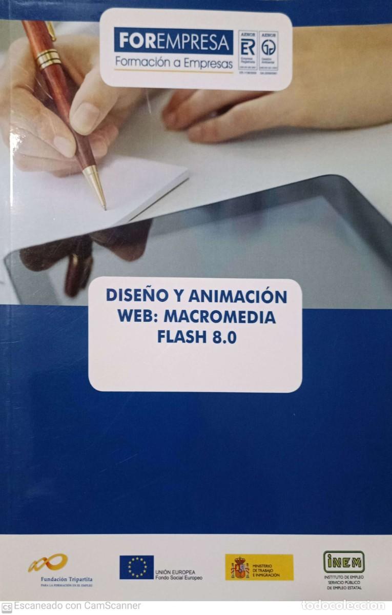 Libros de segunda mano: Dise&ntilde;o y Animaci&oacute;n Web Macromedia Flash 8.0 - Foto 1