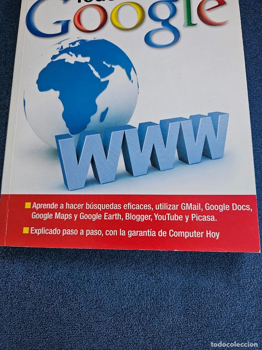 Libros de segunda mano: Todo Sobre Google - Computer Hoy, Libros De Bolsillo. Ediciones Axel Springer Espa&ntilde;a, S.A. , 2008. - Foto 2