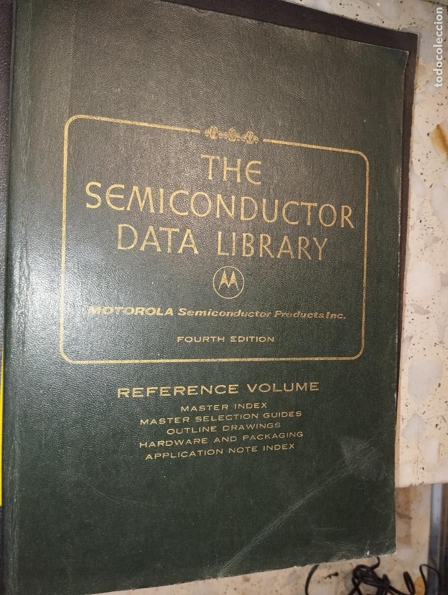 Libros de segunda mano: LIBRO THE SEMICONDUCTOR DATA LIBRARY MOTOROLA - Foto 1