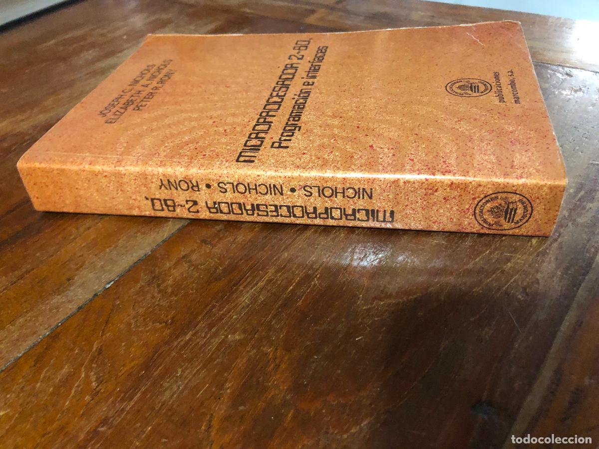 Libros de segunda mano: microprocesador 2 -80 programacion e interfaces, Nichols, peter ron 1984 hecho en mexico - Foto 2