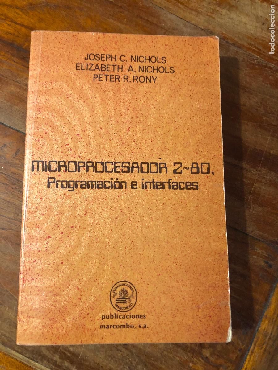 Libros de segunda mano: microprocesador 2 -80 programacion e interfaces, Nichols, peter ron 1984 hecho en mexico - Foto 1