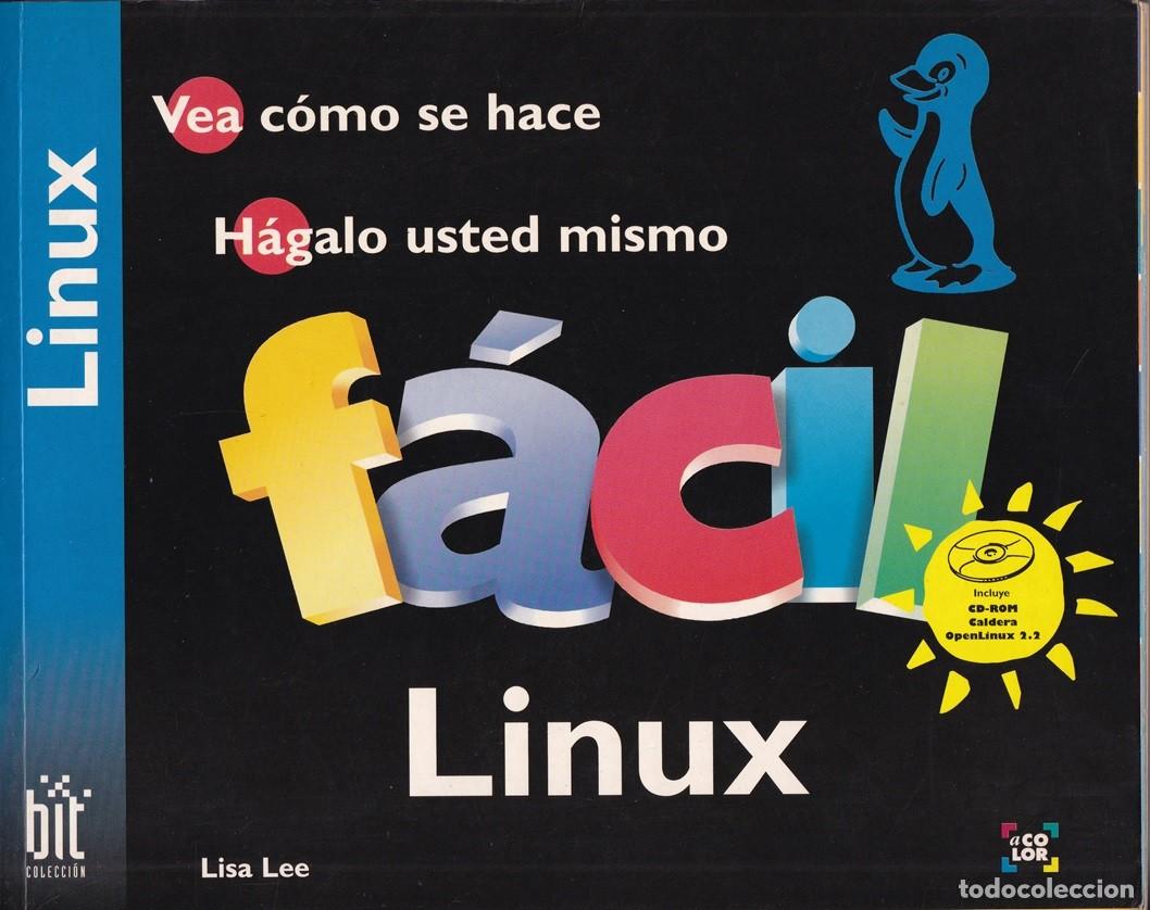 Libros de segunda mano: Vea c&oacute;mo se hace. H&aacute;galo usted mismo F&aacute;cil Linux - Lisa Lee - Foto 1