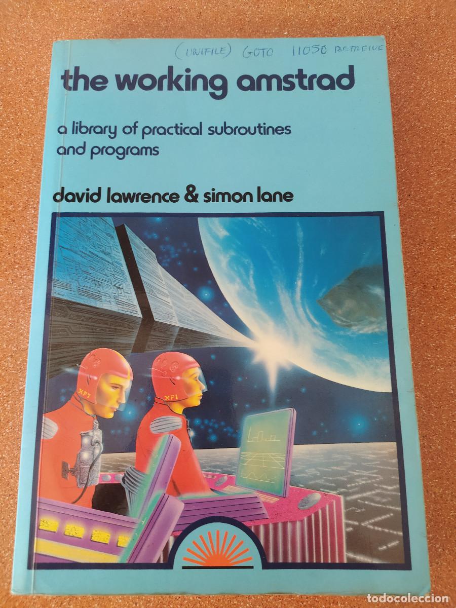 Libros de segunda mano: LIBRO THE WORKING AMSTRAD DAVID LAWRENCE & SIMON LANE USADO - Foto 1