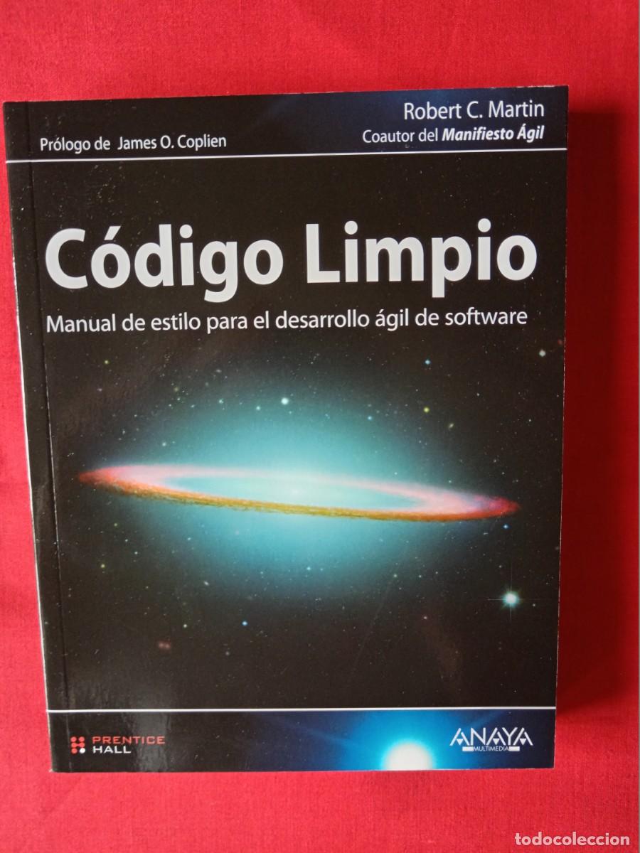 Libros de segunda mano: CODIGO LIMPIO. MANUAL DE ESTILO PARA DESARROLLO &Aacute;GIL DE SOFTWARE. ROBERT C. MARTIN. ANAYA - Foto 1