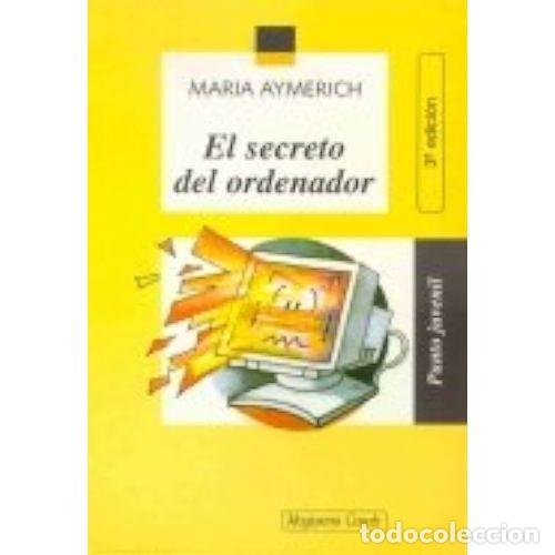 Libri di seconda mano: El Secreto del Ordenador - Aymerich Barbany, Maria - Casals - Punto Juvenil, 59