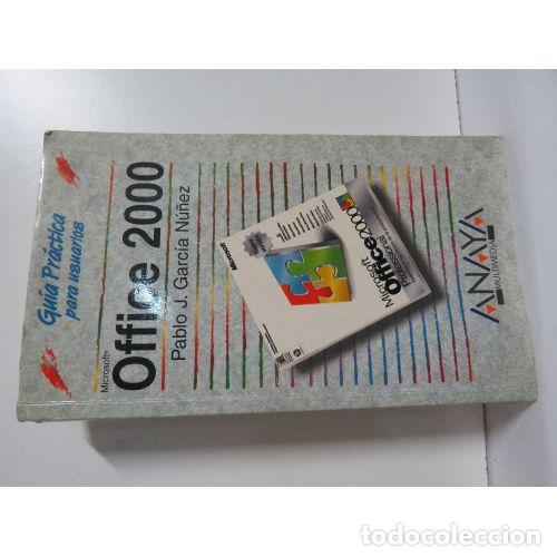 Gebrauchte B&uuml;cher: G.PRACTICA:OFFICE 2000. ANAYA. - GARCIA NU&Ntilde;EZ,P. - Sin Especificar