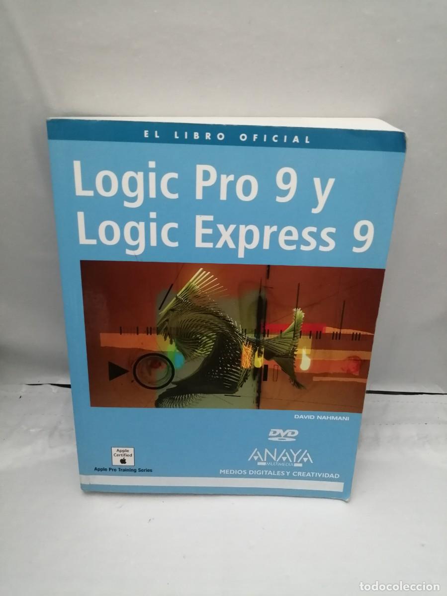 Libros de segunda mano: Logic Pro 9 y Logic Express 9: El Libro Oficial (Incluye DVD) - Foto 1