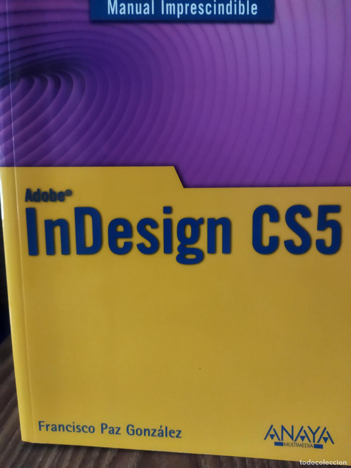 Libros de segunda mano: InDesign CS5 Francisco paz Gonz&aacute;lez - Foto 1