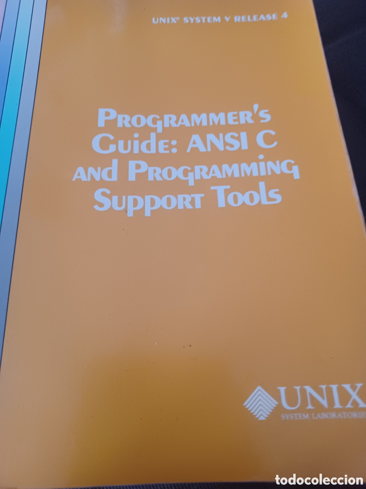Libros de segunda mano: Barybook 184. Programemers guide ansiedad C and programando suport tools edita Unix sistem - Foto 1