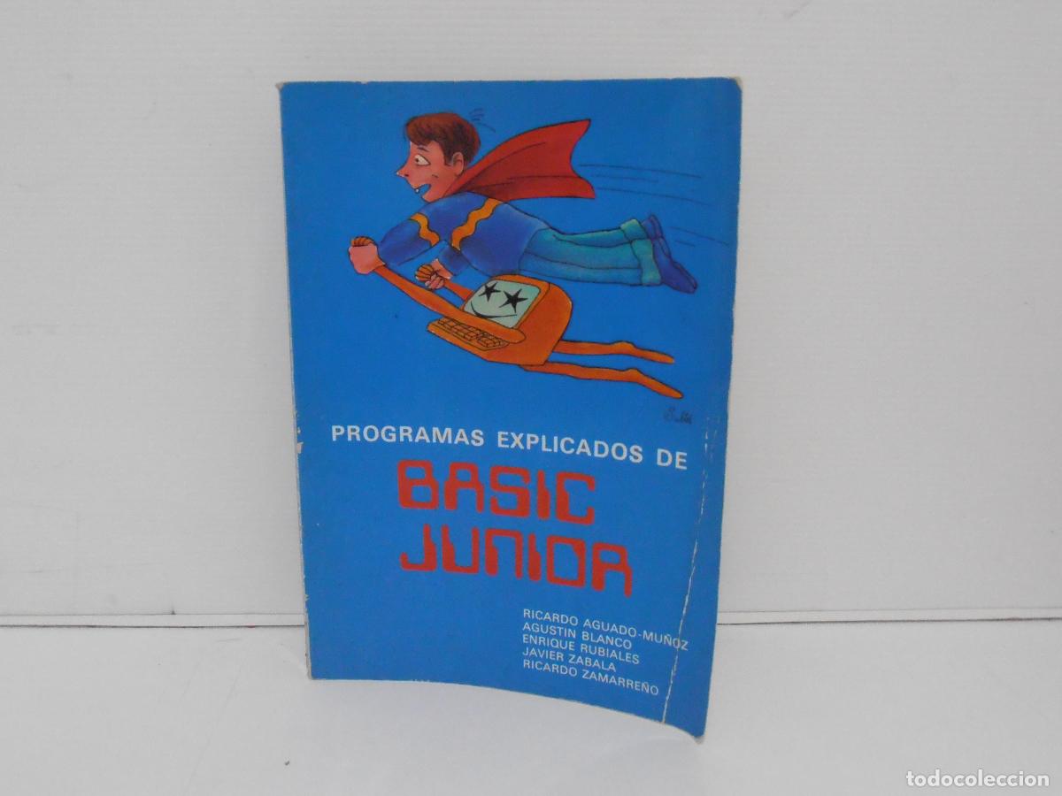 Libros de segunda mano: LIBRO DE TEXTO, PROGRAMAS EXPLICADOS DE BASIC JUNIOR, 1985 - Foto 1