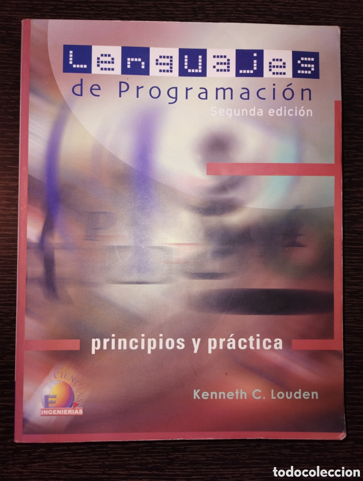 Libros de segunda mano: Lenguajes de Programaci&oacute;n: Principios y Pr&aacute;ctica - Kenneth C. Louden - Foto 1