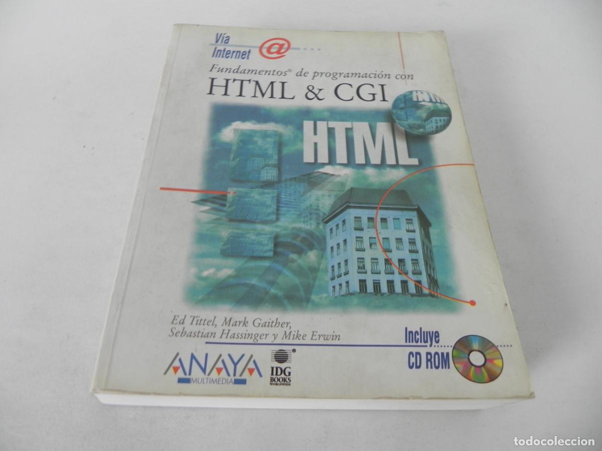 Libros de segunda mano: FUNDAMENTOS DE PROGRAMACI&Oacute;N CON HTML & CGI (ED TITTEL/MARK GAITHER/...) ANAYA-1996-NO INCLUYE CD ROM - Foto 2