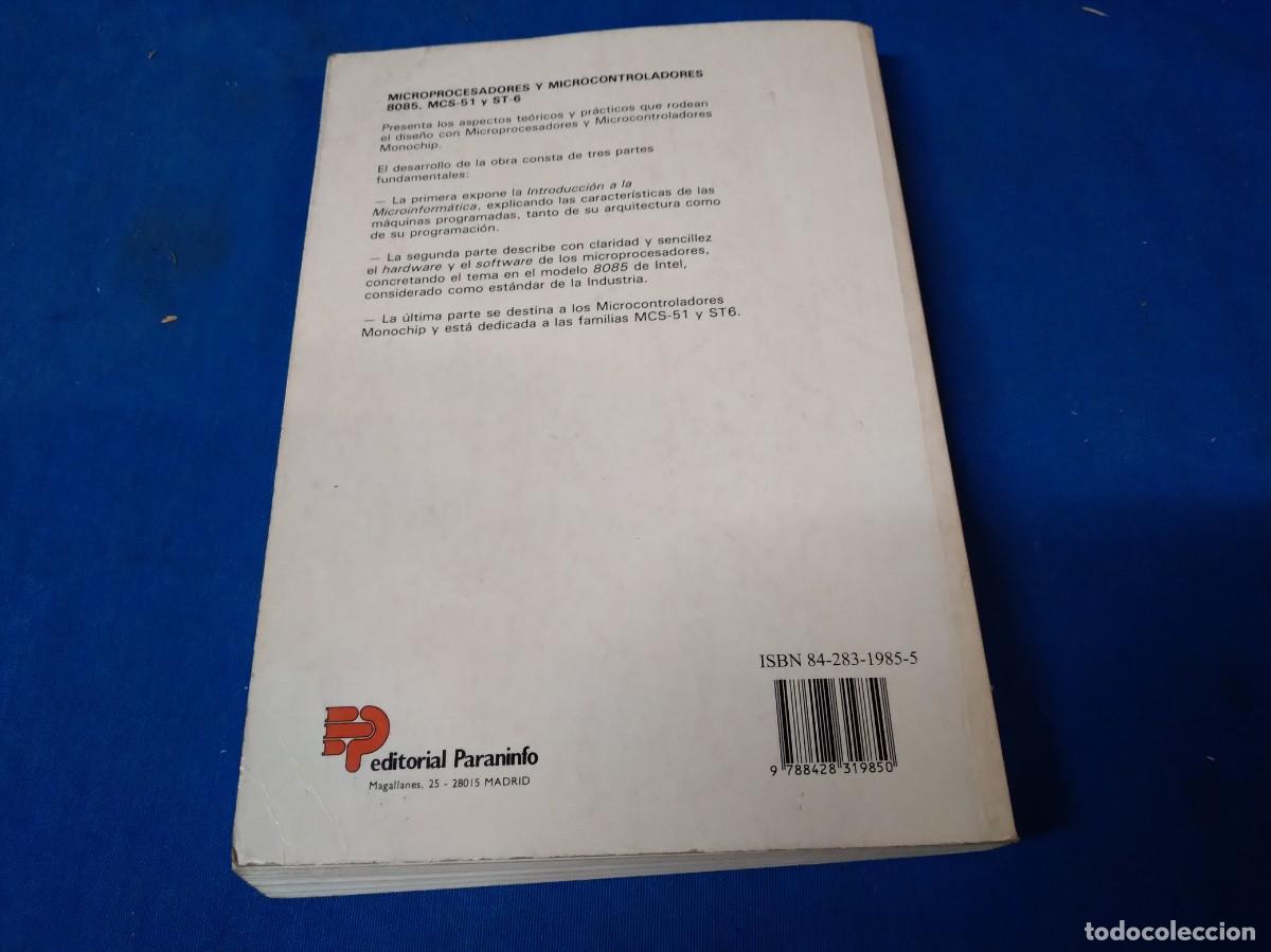 Libros de segunda mano: MICROPROCESADORES Y MICROCONTROLADORES 8085, MCS-51 y ST6 - J. M&ordf; ANGULO ED. PARANINFO 1992 - Foto 9