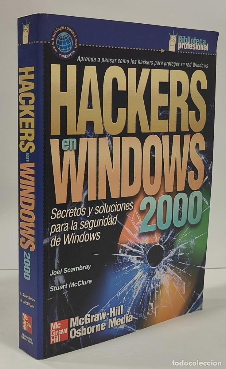 Libros de segunda mano: HACKERS EN WINDOWS 2000 - JOEL SCAMBRAY / STUART McCLURE (R:A1) - Foto 2