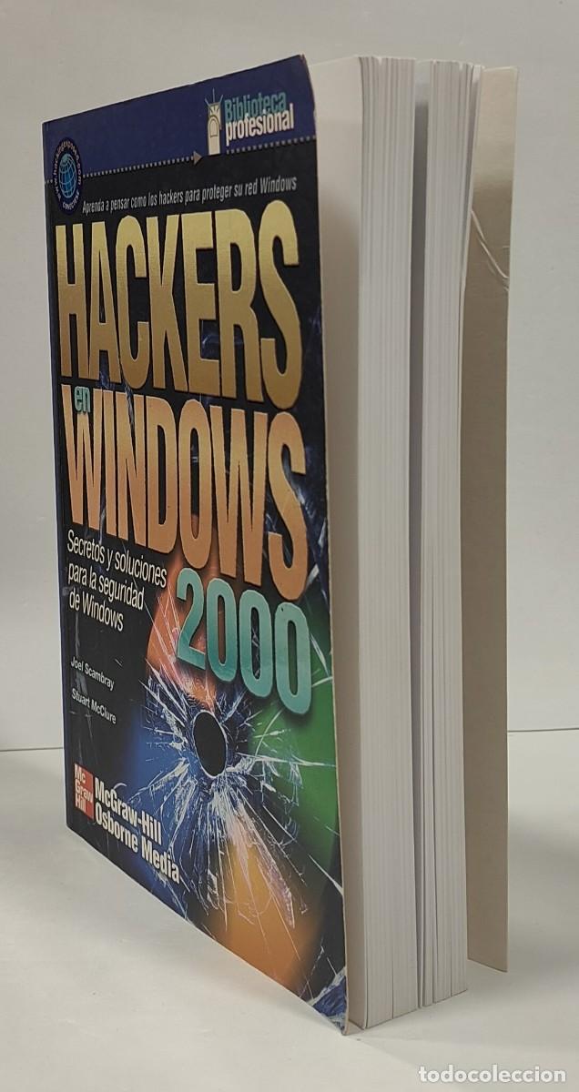 Libros de segunda mano: HACKERS EN WINDOWS 2000 - JOEL SCAMBRAY / STUART McCLURE (R:A1) - Foto 4