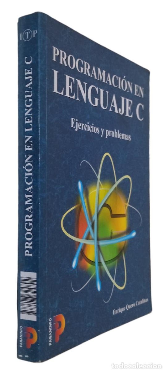Libros de segunda mano: PROGRAMACI&Oacute;N EN LENGUAJE C - EJERCICIOS Y PROBLEMAS / ENRIQUE QUERO. 1&ordf; EDICI&Oacute;N. EXCELENTE ESTADO. - Foto 2