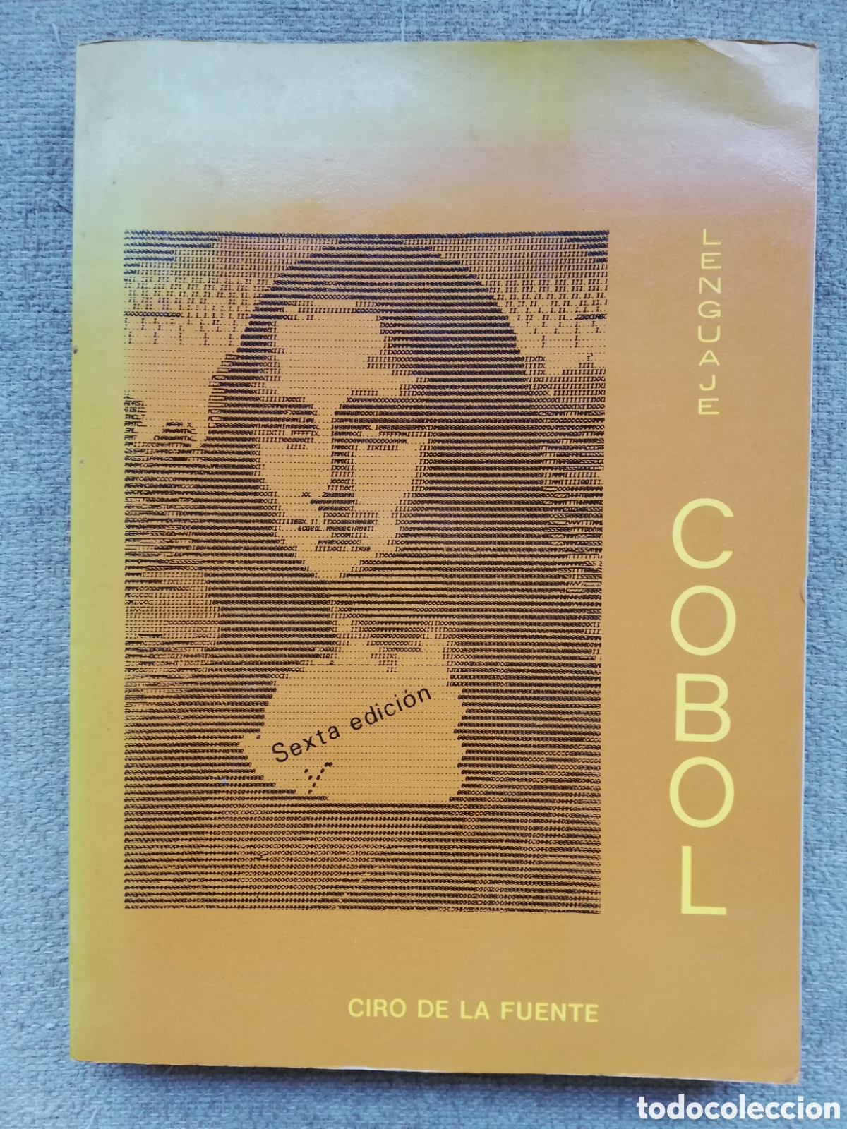Libros de segunda mano: Lenguaje Cobol, de Ciro de la Fuente. Sexta edici&oacute;n 1984 - Foto 1