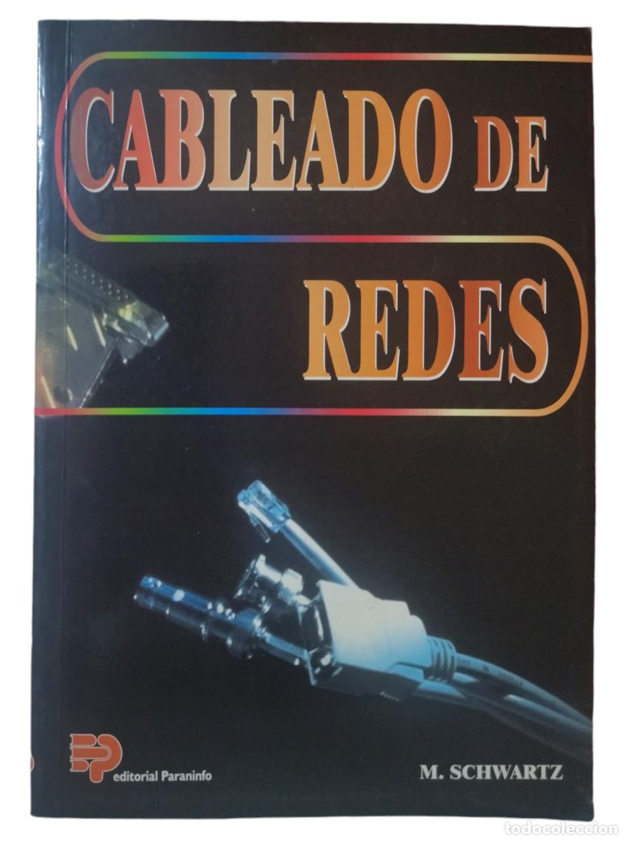 Libros de segunda mano: CABLEADO DE REDES / M. SCHWARTZ. EDITORIAL PARANINFO. NUEVO. - Foto 3