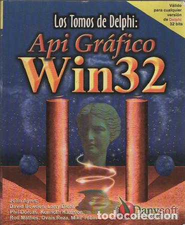 Libros de segunda mano: LOS TOMOS DE DELPHI: API GR&Aacute;FICO WIN 32 A-INFOR-390 - Foto 1