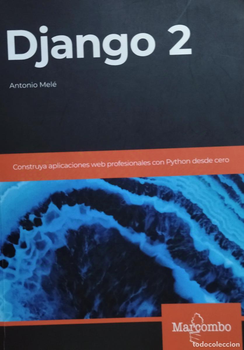 Libros de segunda mano: DJANGO 2 / ANTONIO MEL&Eacute;. COMO NUEVO. 1&ordf; EDICI&Oacute;N 2020. - Foto 3