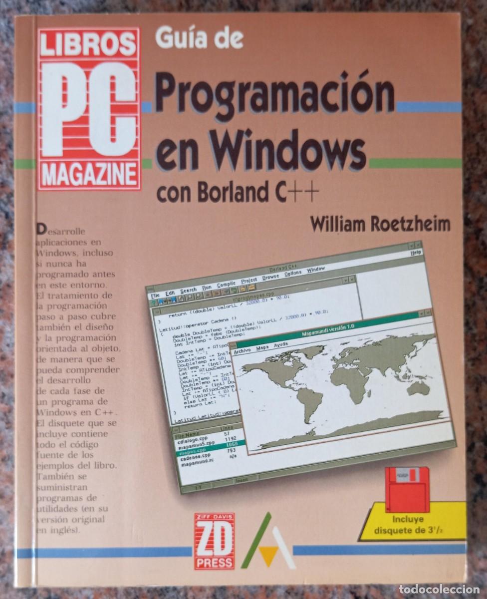 Libros de segunda mano: GUIA DE PROGRAMACION EN WINDOWS CON BORLAND C++ - ROETZHEIM - Foto 1