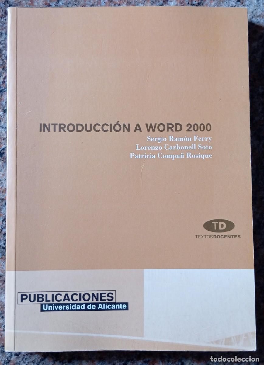 Libros de segunda mano: INTRODUCCION A WORD 2000 - UNIVERSIDAD DE ALICANTE - Foto 1