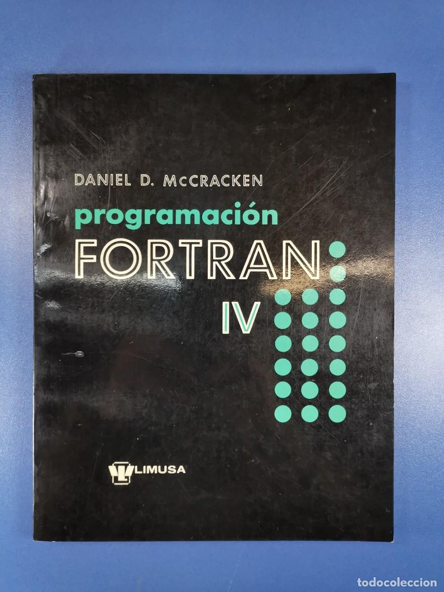 Libros de segunda mano: PROGRAMACI&Oacute;N FORTRAN IV - DANIEL D. McCRACKEN - ED. LIMUSA M&Eacute;XICO 1973-INFORMATICA - Foto 3
